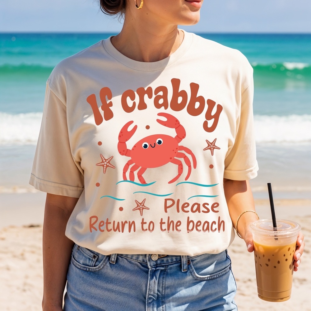 Funny T-shirt If Crabby, Please Return To The Beach T-shirt S M L XL  New Sand
